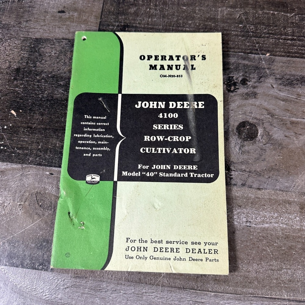 John Deere Operator Manual OM-N20-853 4100 Series Row Crop Cultivator 40 Tractor